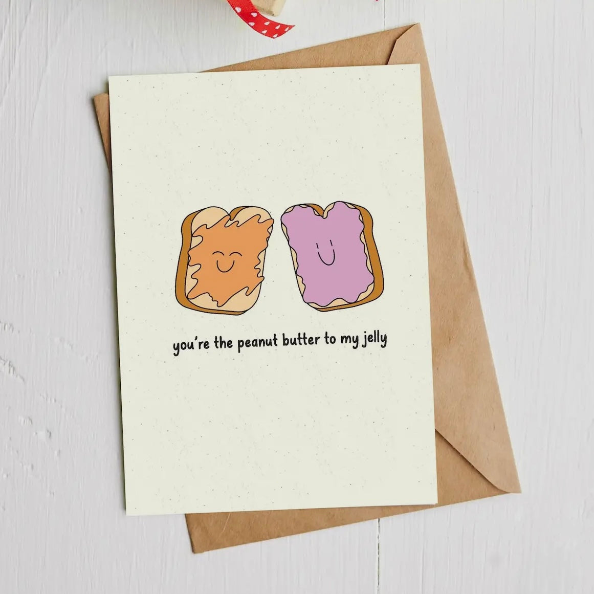 “You’re The Peanut Butter To My Jelly” Greeting Card