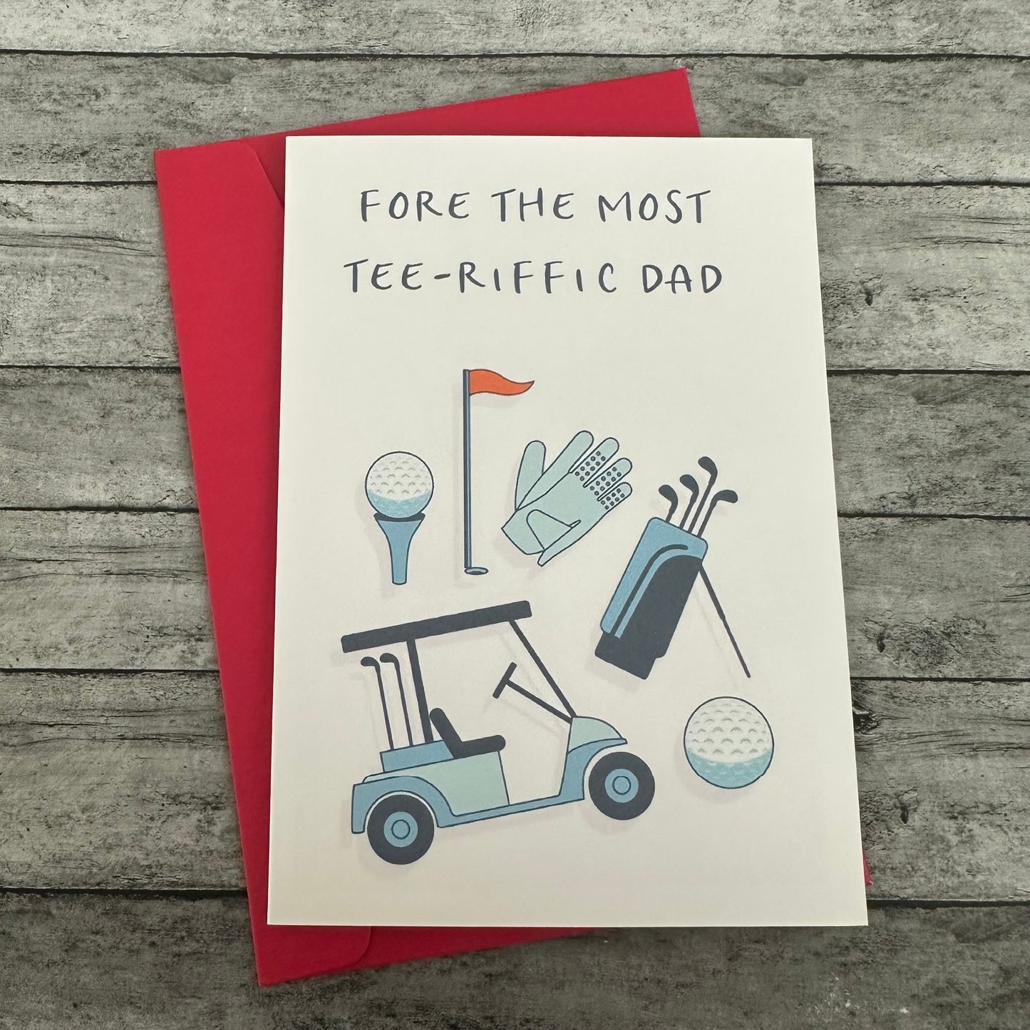 “Fore The Most Tee-Riffic Dad” Greeting Card