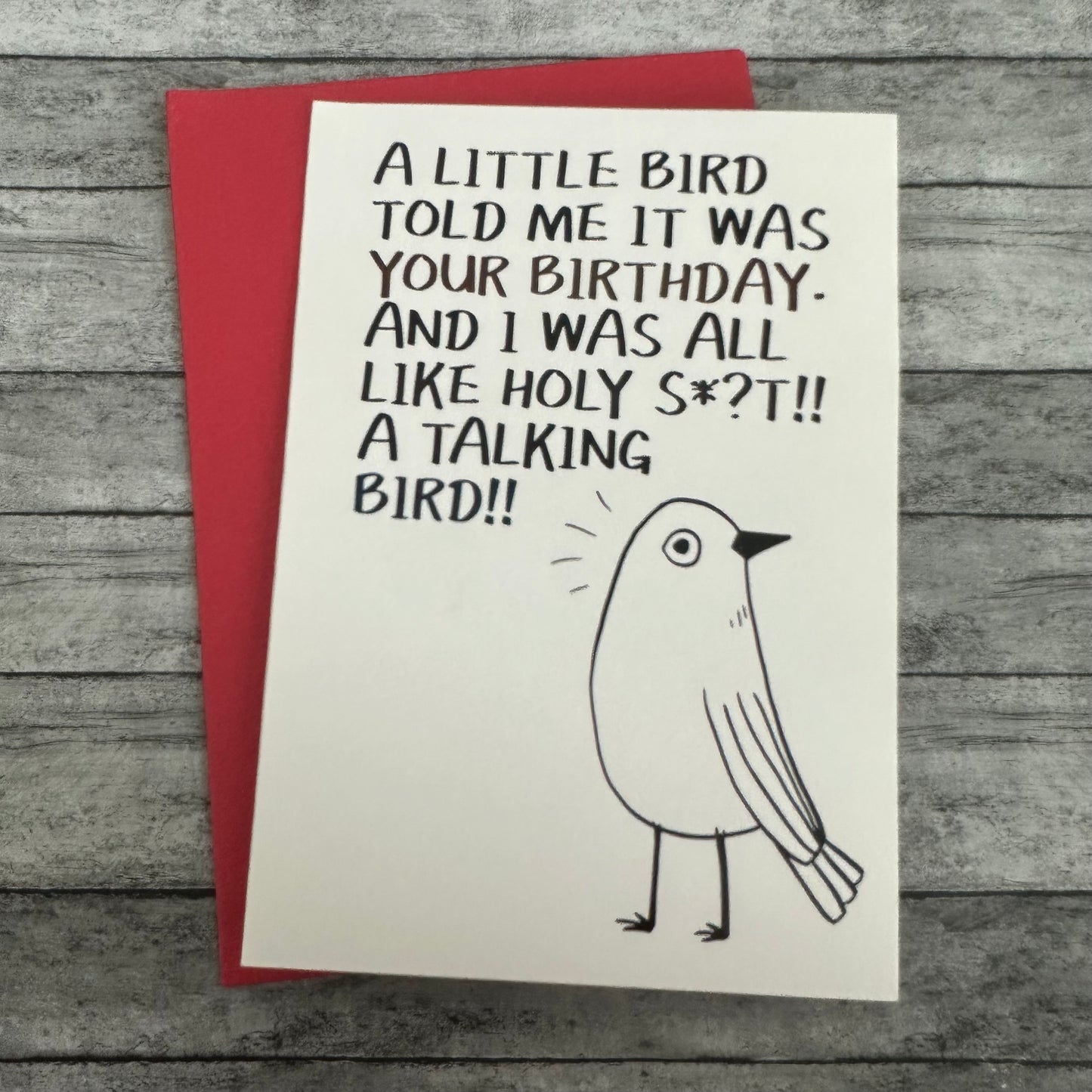 “A Little Bird Told Me It Was Your Birthday” Greeting Card