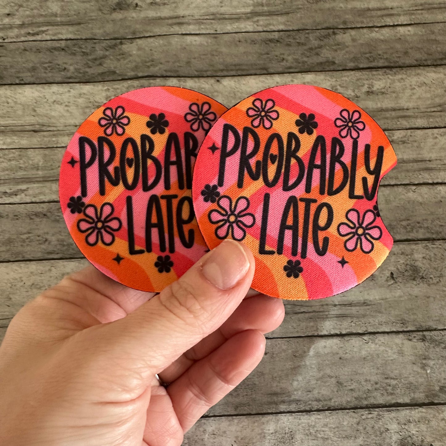 Probably Late Neoprene Car Coaster