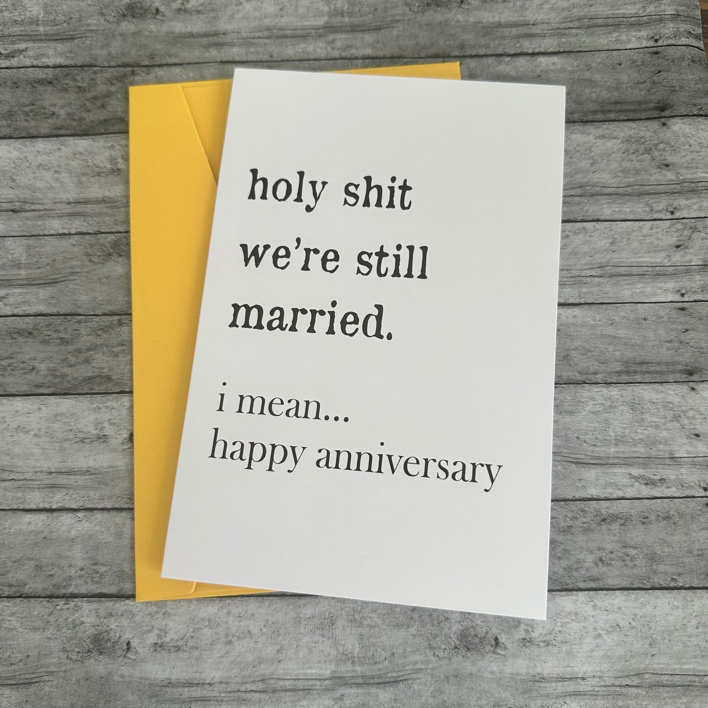 “We’re Still Married” Greeting Card