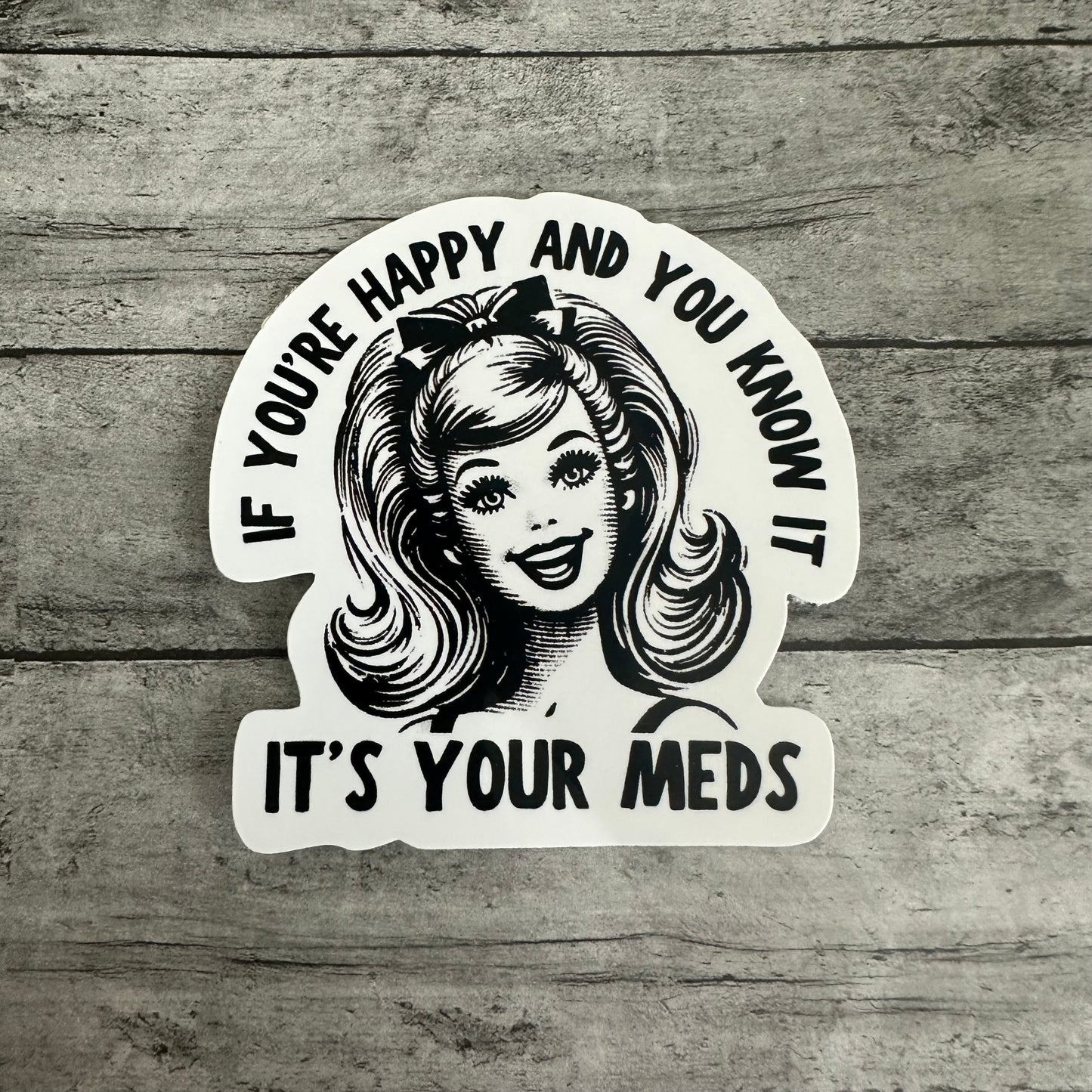 If You’re Happy And You Know It Sticker