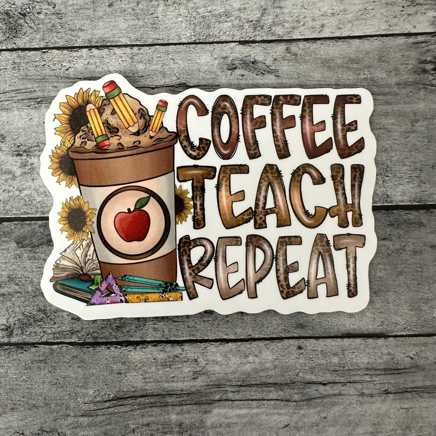 Coffee, Teach, Repeat Sticker