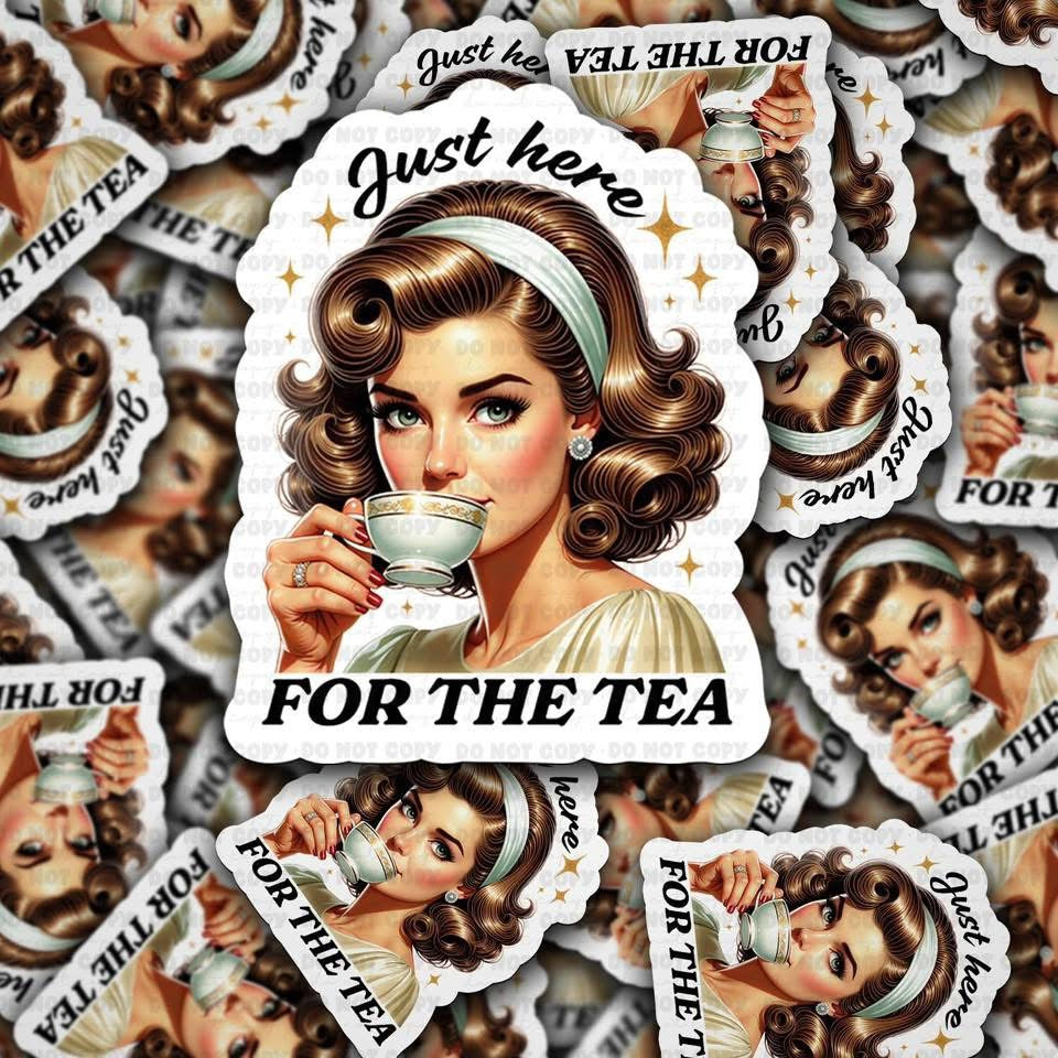 Just Here For The Tea Sticker
