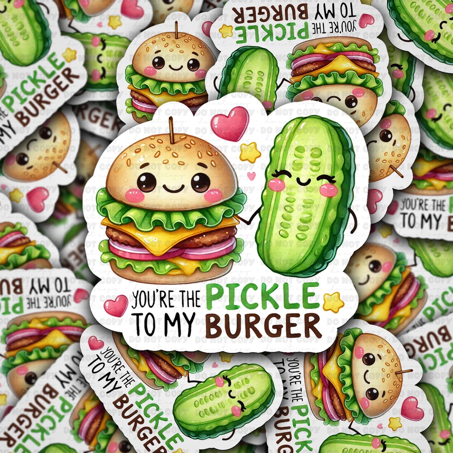 You’re The Pickle To My Burger Sticker