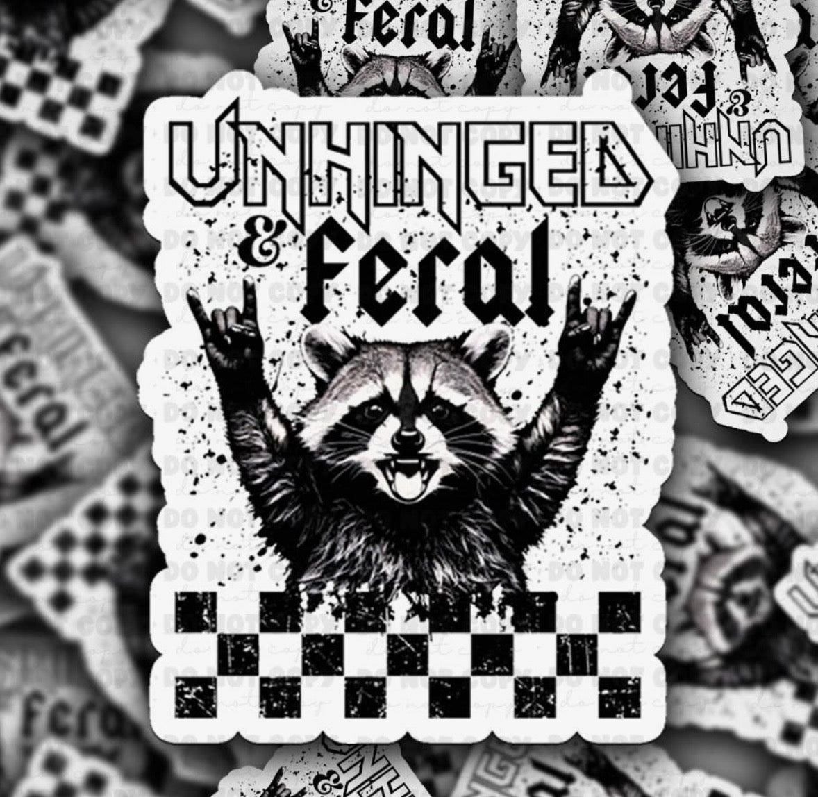Unhinged and Feral Sticker