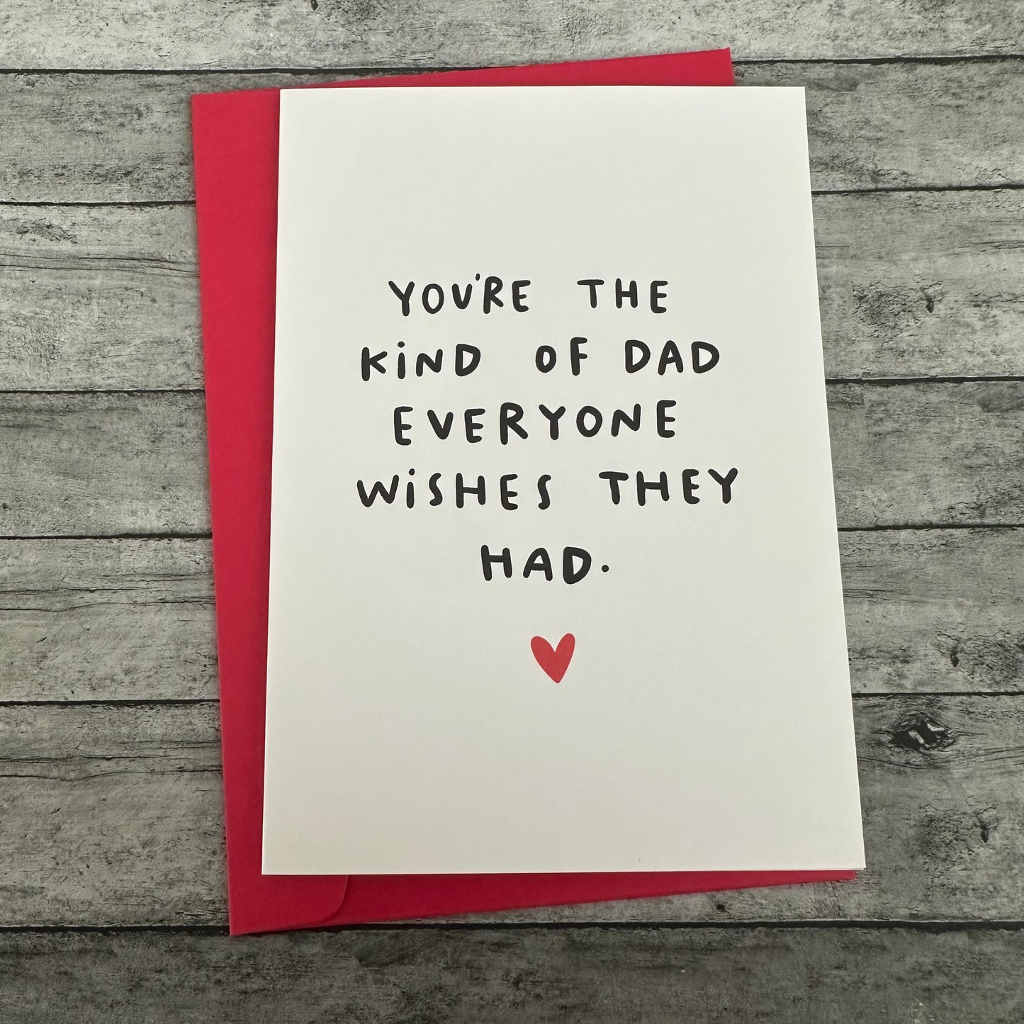 “You’re The Dad” Greeting Card