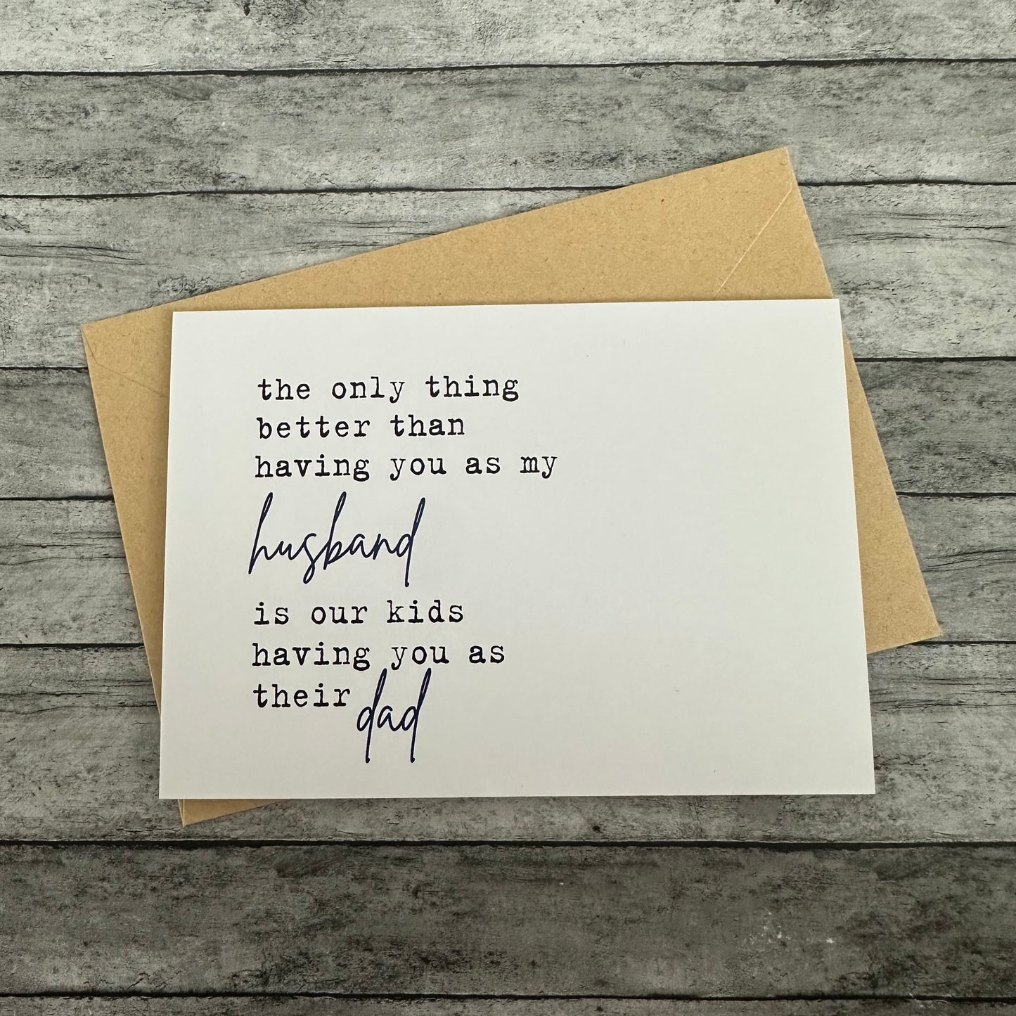 “The Only Thing Better” Greeting Card