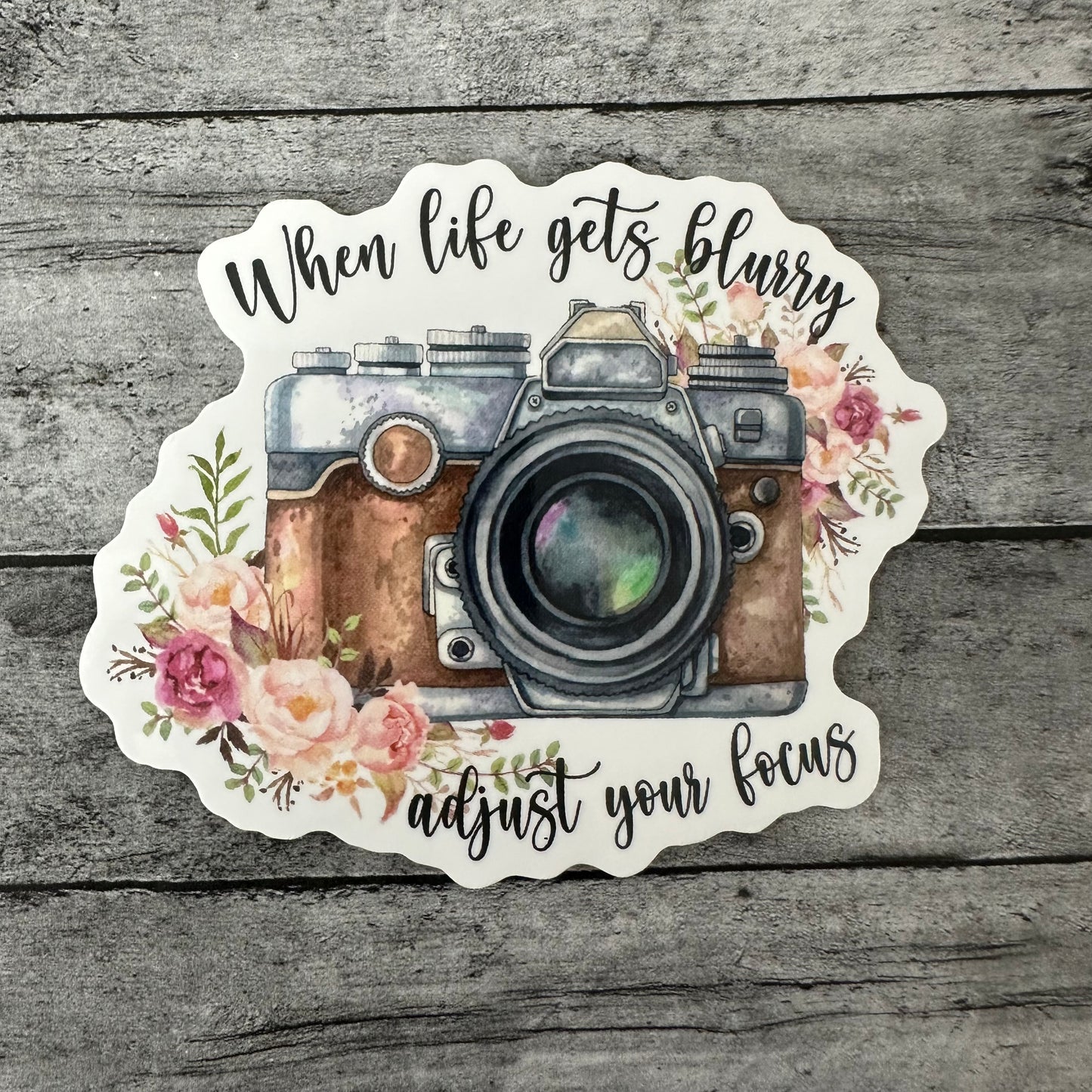 When Life Gets Blurry, Adjust Your Focus Sticker