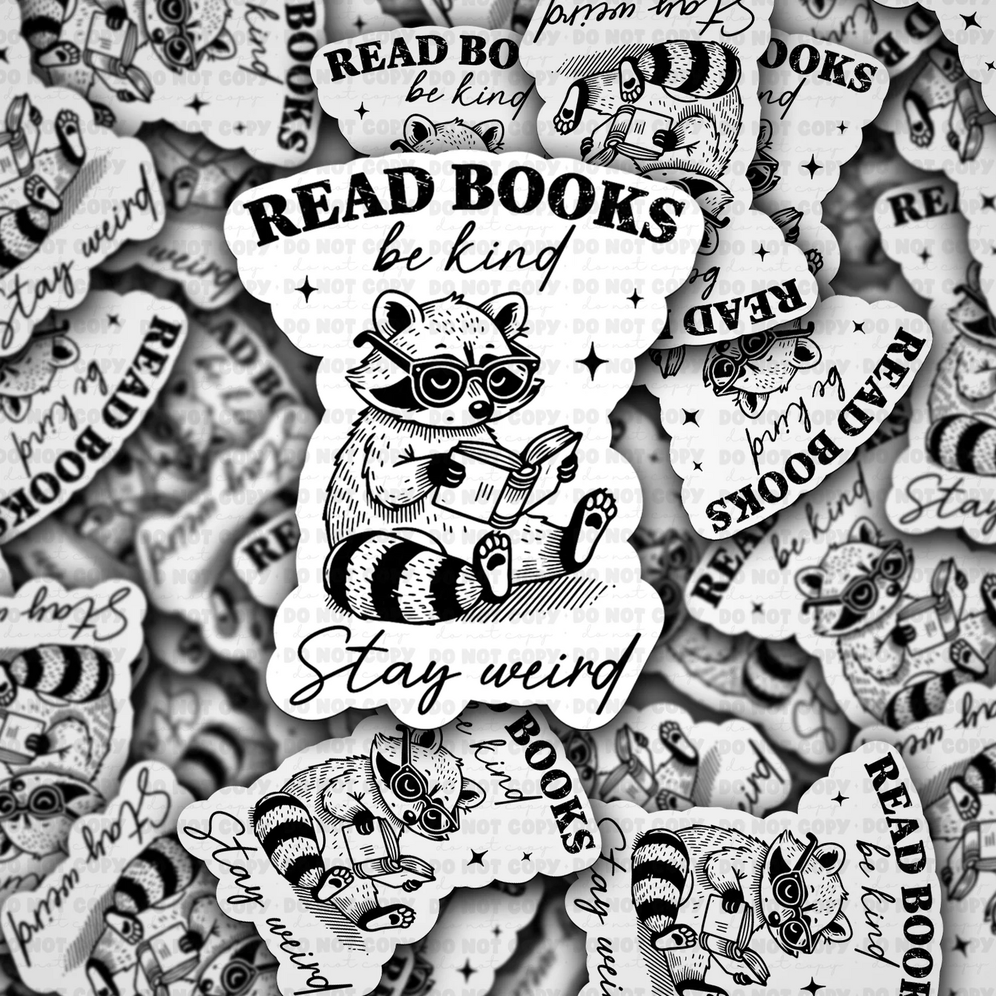 Read Books, Be Kind, Stay Weird Sticker