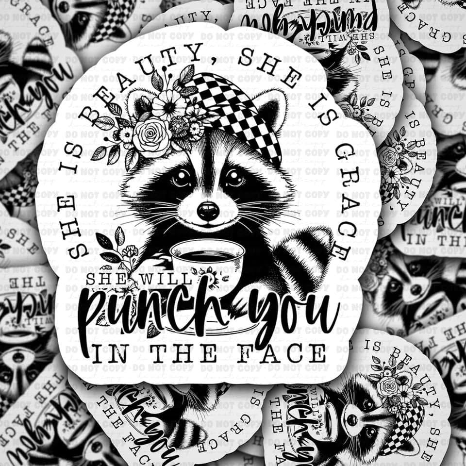 She Is Beauty, She Is Grace, She Will Punch You In The Face Sticker