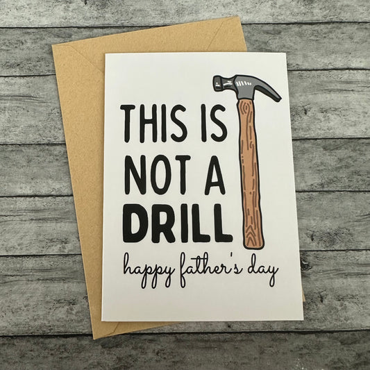 “This Is Not A Drill” Greeting Card