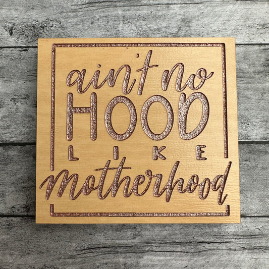 Ain’t No Hood Like Motherhood Magnet