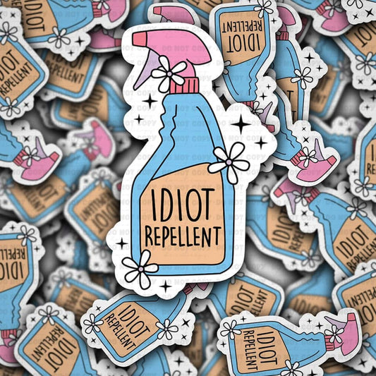 Idiot Repellant Sticker