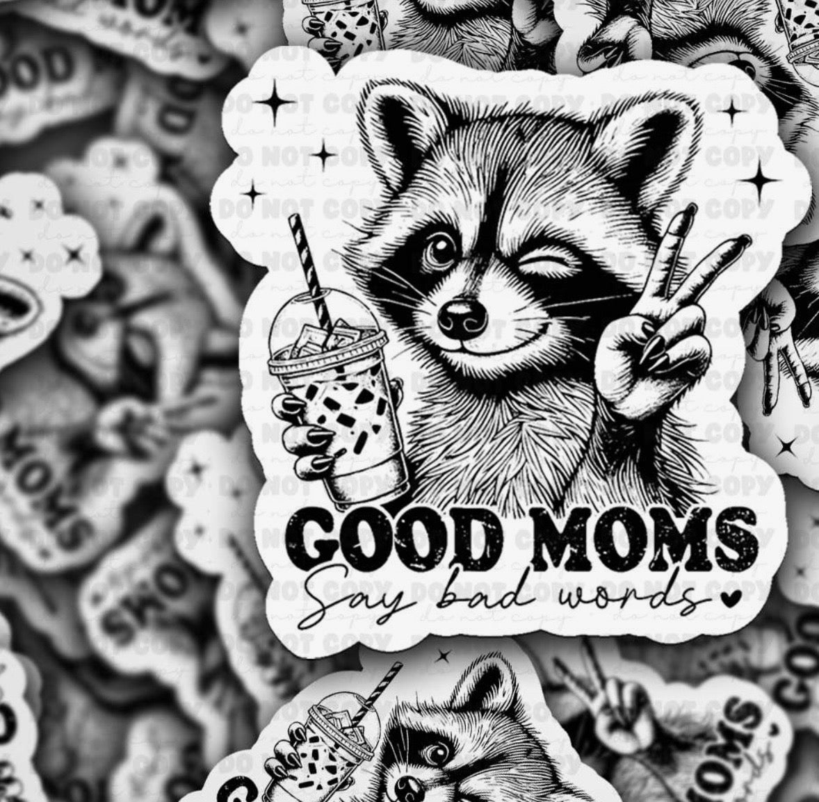 Good Moms Say Bads Words