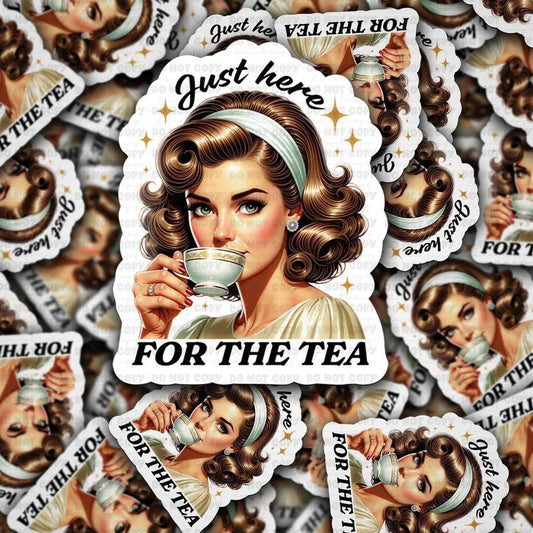 Just Here For The Tea Sticker