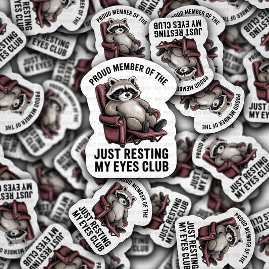 Just Resting My Eyes Club Sticker