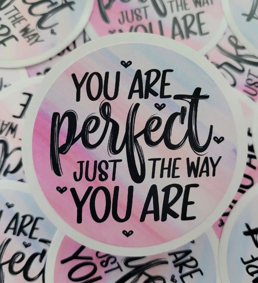 “You Are Perfect”