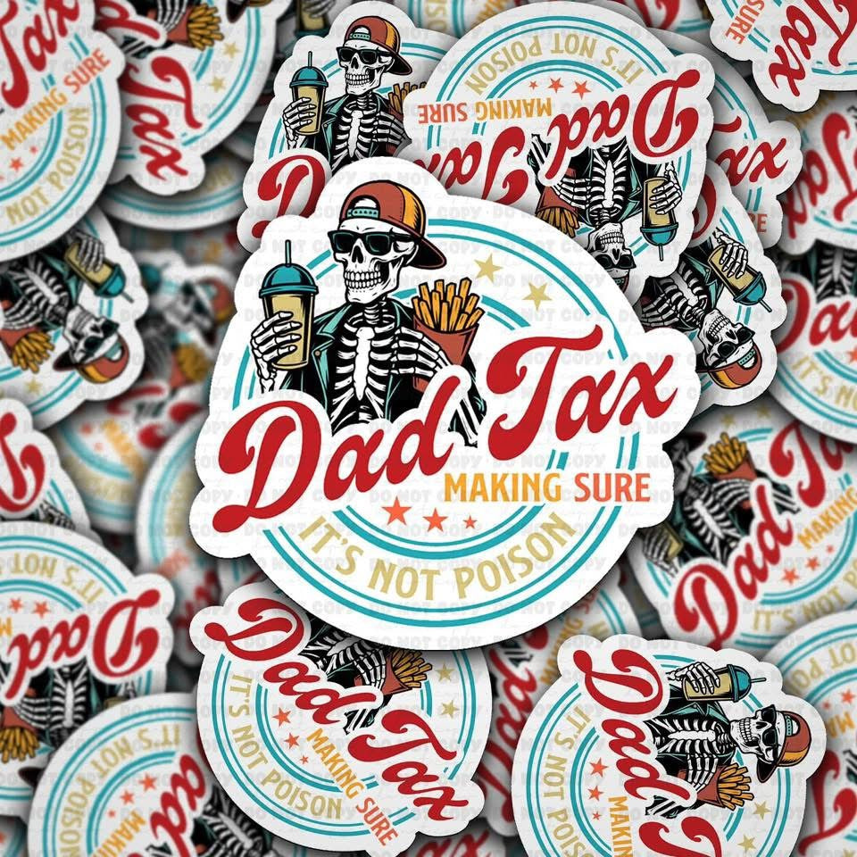 Dad Tax Sticker