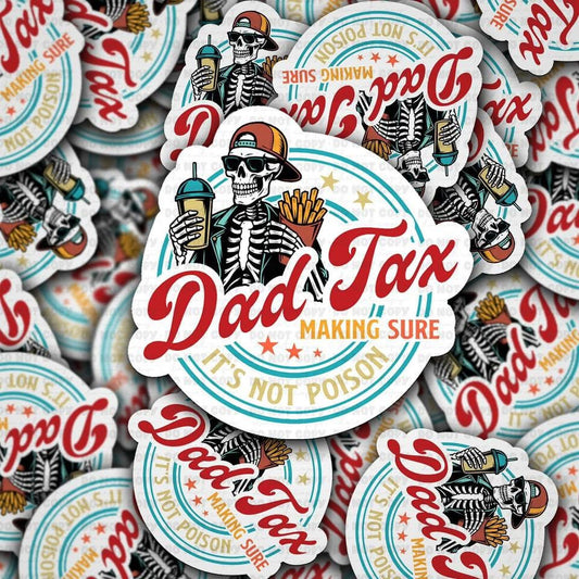Dad Tax Sticker