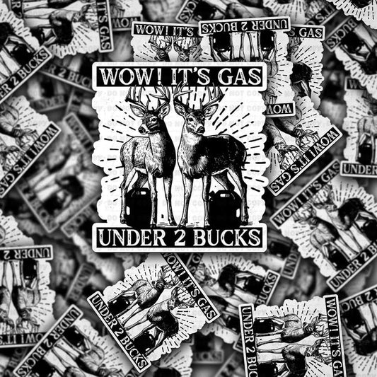 Wow! It’s Gas Under 2 Bucks Sticker