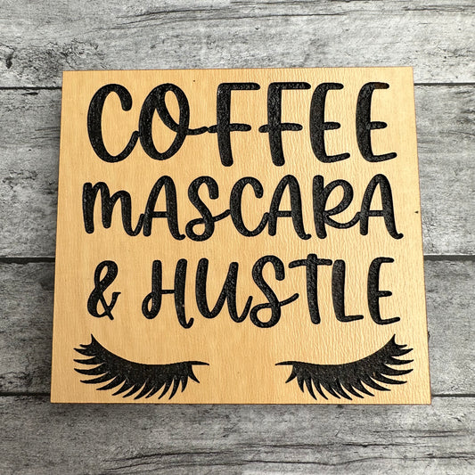 Coffee, Mascara & Hustle Magnet