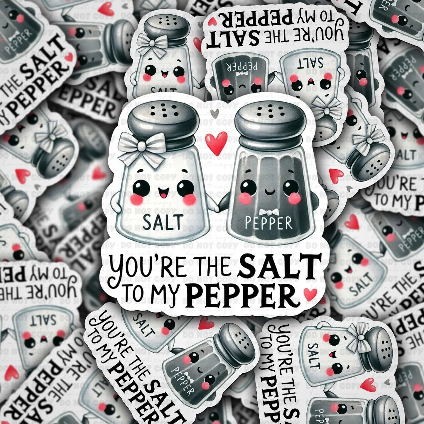 You’re The Salt To My Pepper Sticker