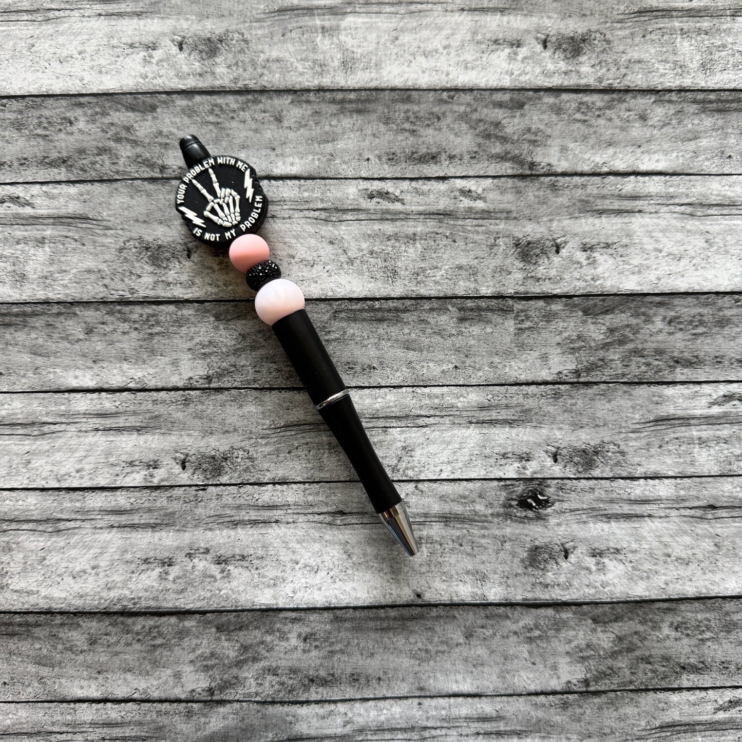 “Your Problem..” Skeleton Beaded Pen