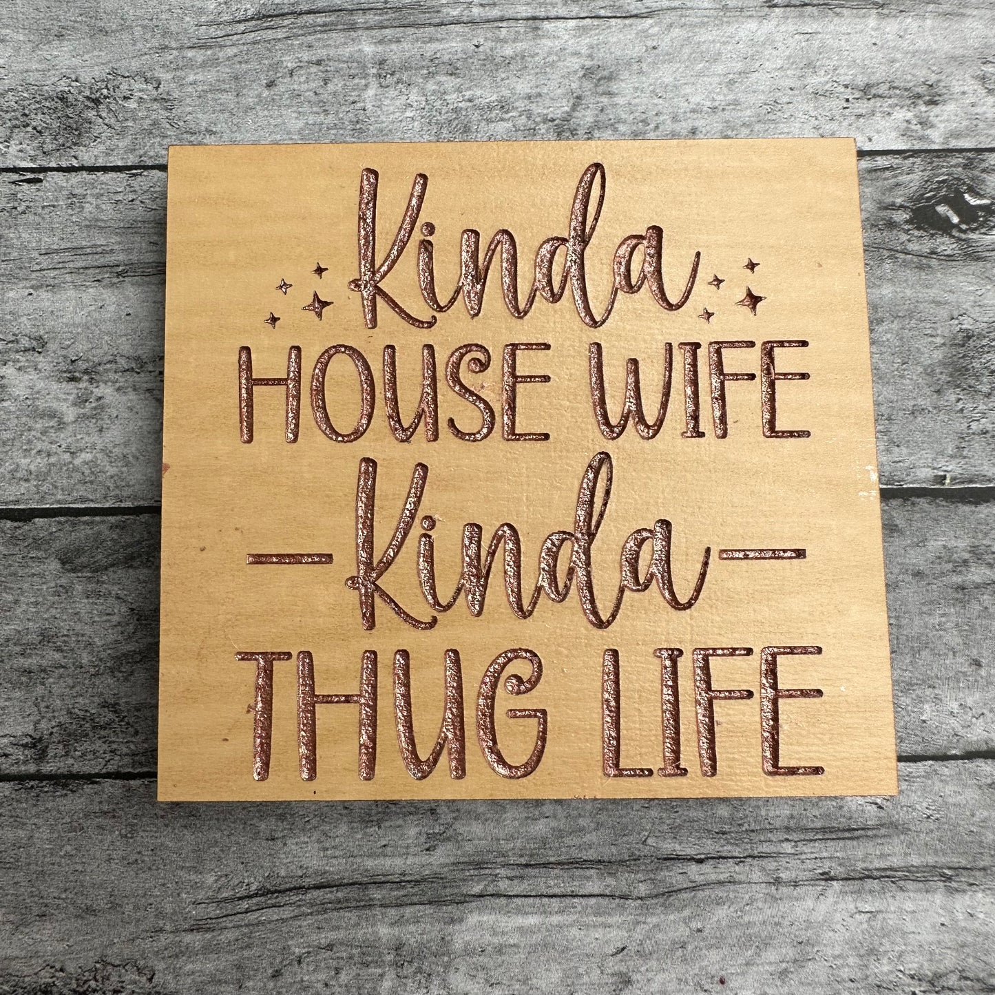 Kinda House Wife Kinda Thug Life Magnet