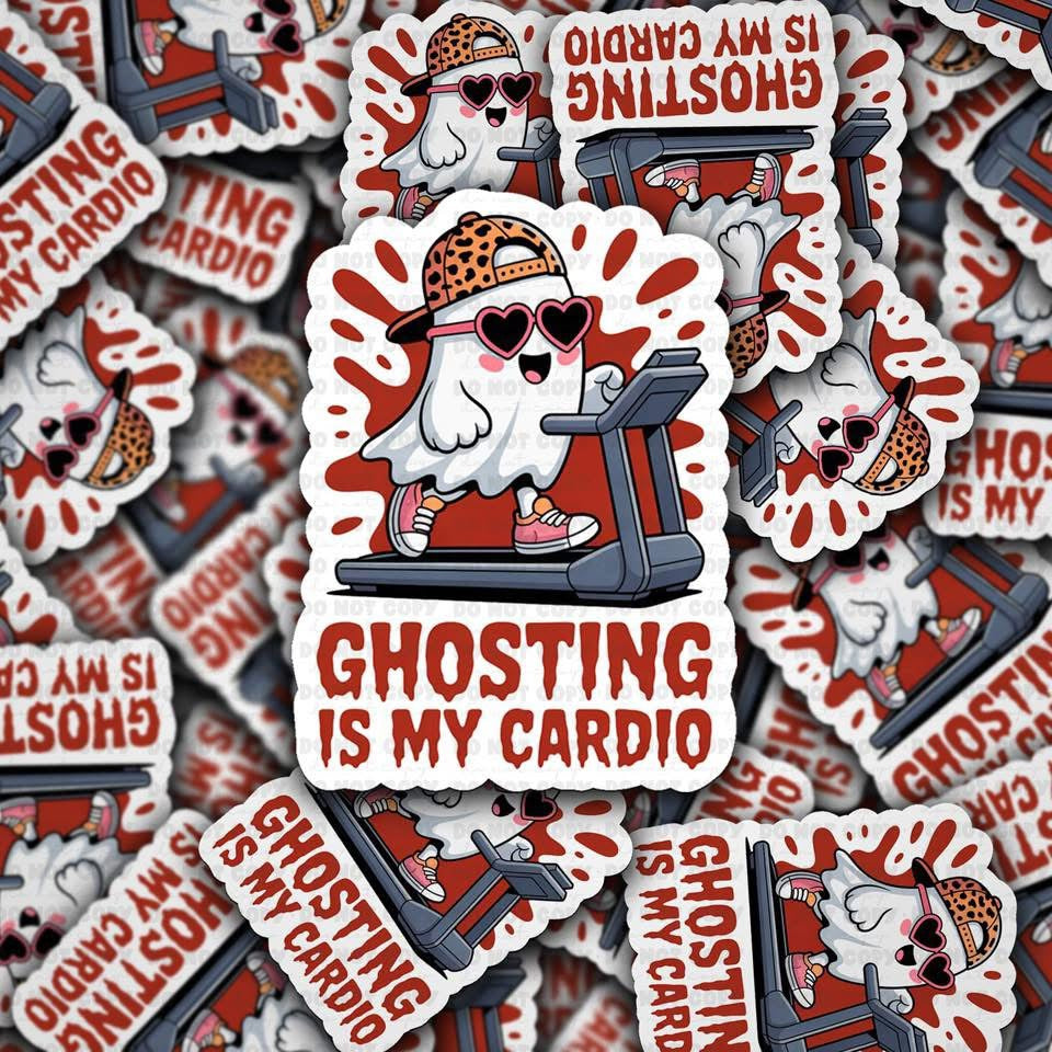 Ghosting Is My Cardio Sticker