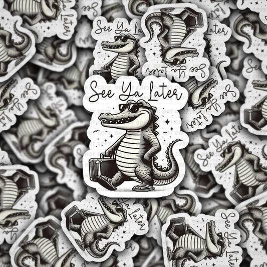 See Ya Later Alligator Sticker